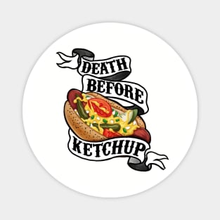 Death Before Ketchup Magnet